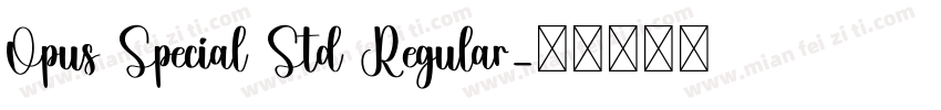 Opus Special Std Regular字体转换